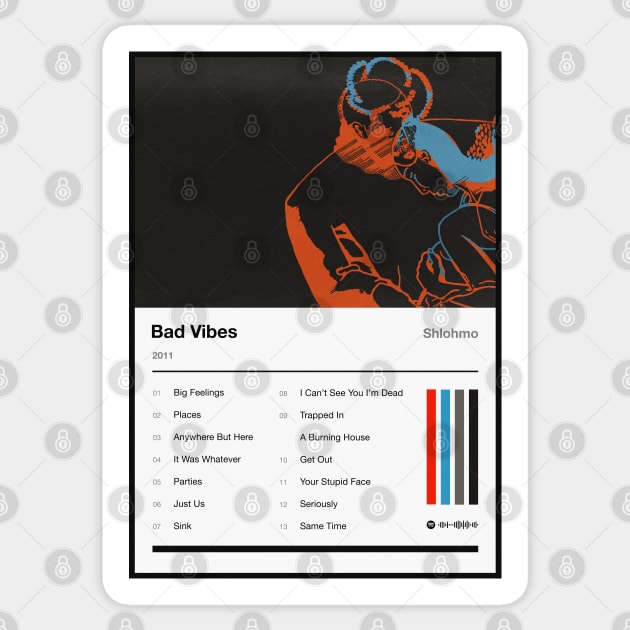 Bad Vibes Tracklist Sticker by fantanamobay@gmail.com